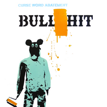 Load image into Gallery viewer, BULL#$@% - CURSE WORD ABATEMENT